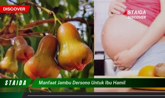 Temukan Manfaat Jambu Dersono yang Jarang Diketahui untuk Ibu Hamil