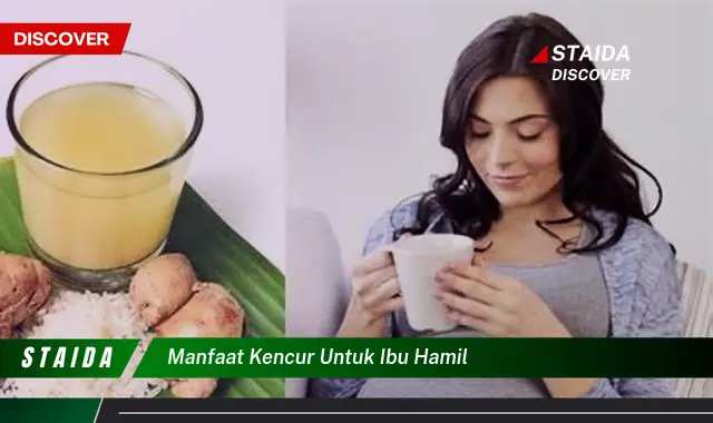 Temukan 7 Manfaat Kencur untuk Ibu Hamil yang Jarang Diketahui