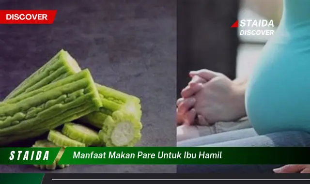 Temukan Manfaat Pare yang Jarang Diketahui untuk Ibu Hamil