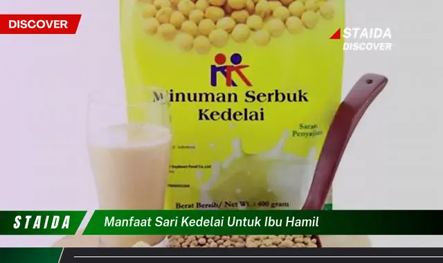 Ungkap Manfaat Sari Kedelai untuk Ibu Hamil yang Jarang Diketahui