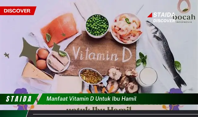 Ungkap 7 Manfaat Vitamin D untuk Ibu Hamil yang Jarang Diketahui