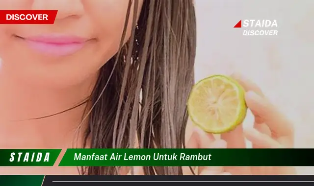 manfaat air lemon untuk rambut