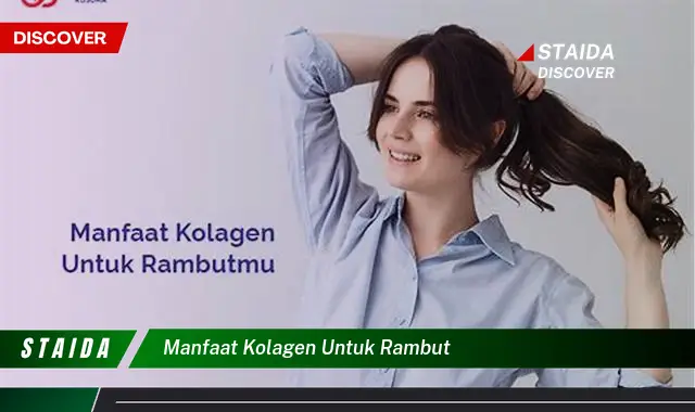 Temukan Manfaat Kolagen untuk Rambut yang Jarang Diketahui