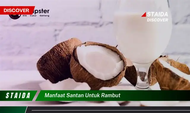 Temukan Manfaat Santan untuk Rambut yang Jarang Diketahui