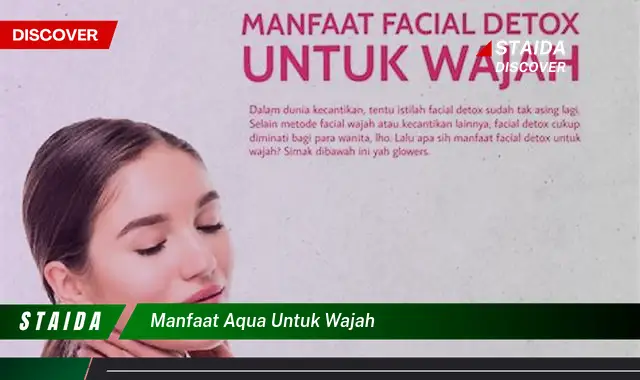 Manfaat Aqua untuk Wajah yang Jarang Diketahui, Wajib Dicoba!