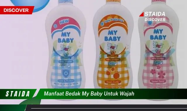 Temukan Manfaat Bedak My Baby untuk Wajah yang Jarang Diketahui