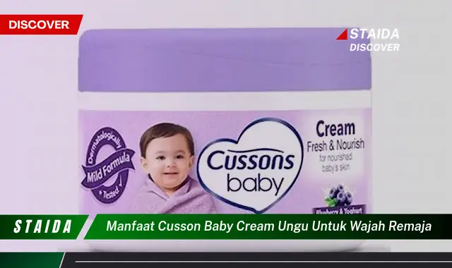 Temukan 7 Manfaat Cusson Baby Cream Ungu untuk Wajah Remaja yang Menakjubkan