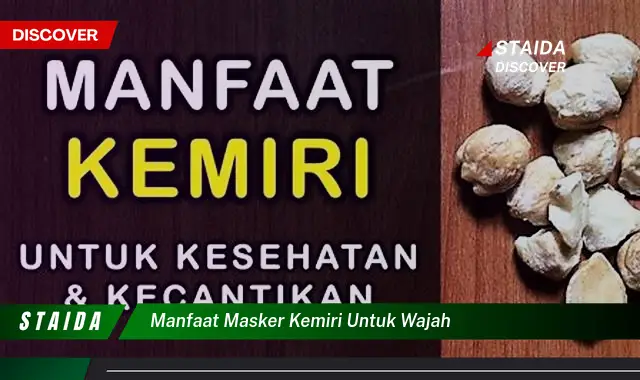 Temukan 7 Rahasia Wajah Sehat dengan Masker Kemiri!