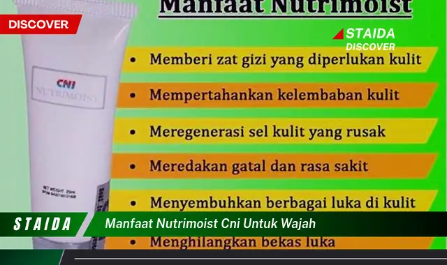 Temukan Manfaat Nutrimoist CNI untuk Wajah yang Jarang Diketahui