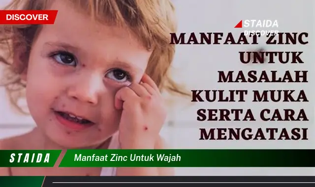 Manfaat Zinc untuk Wajah yang Jarang Diketahui