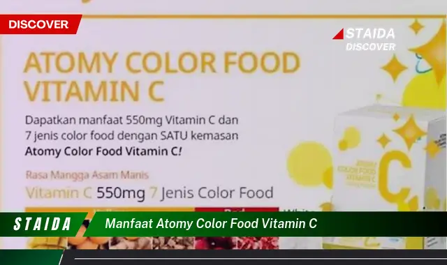 Temukan 7 Manfaat Atomy Color Food Vitamin C yang Belum Banyak Diketahui