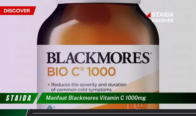 Temukan 7 Manfaat Blackmores Vitamin C 1000mg yang Jarang Diketahui