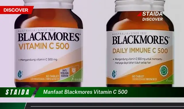 Temukan 7 Manfaat Blackmores Vitamin C 500 yang Belum Banyak Diketahui