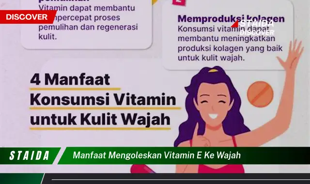 Temukan 7 Manfaat Oleskan Vitamin E ke Wajah yang Jarang Diketahui