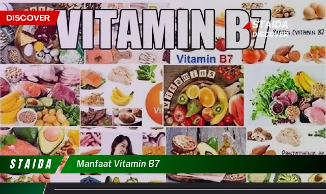 Temukan 7 Manfaat Vitamin B7 yang Jarang Diketahui, Luar Biasa!