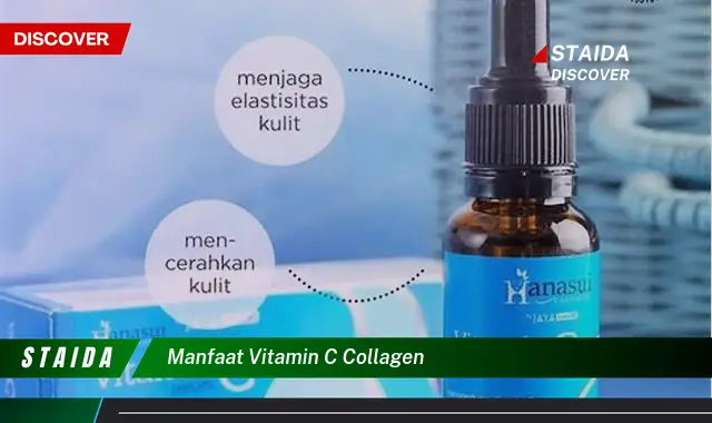 Temukan Manfaat Vitamin C dan Kolagen yang Jarang Diketahui