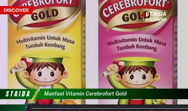 Ungkap 7 Manfaat Vitamin Cerebrofort Gold yang Jarang Diketahui