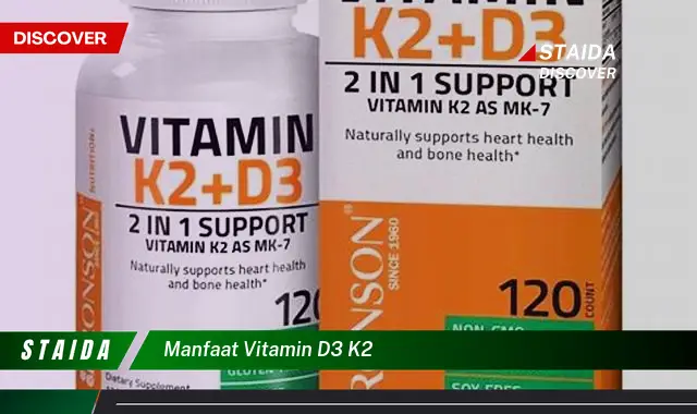 Temukan Manfaat Vitamin D3 dan K2 yang Jarang Diketahui