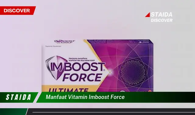 Temukan Manfaat Vitamin Imboost Force yang Jarang Diketahui