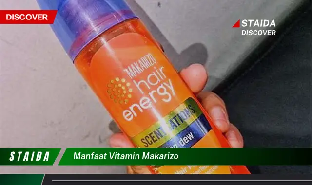 Temukan 7 Manfaat Vitamin Makarizo yang Jarang Diketahui