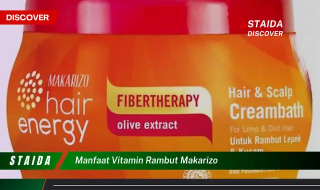 Ungkap Manfaat Vitamin Rambut Makarizo yang Jarang Diketahui