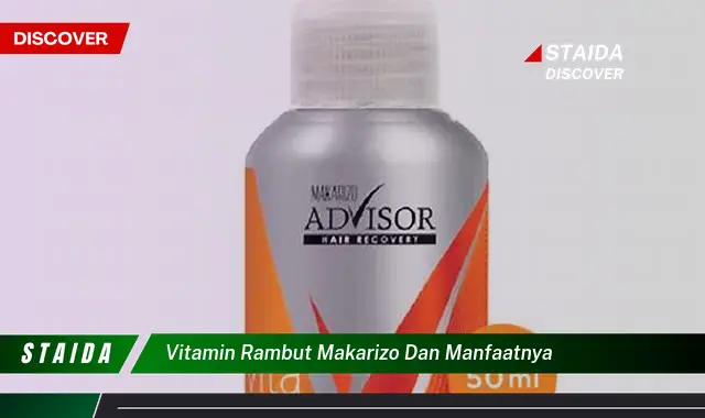 Temukan 7 Manfaat Vitamin Rambut Makarizo yang Jarang Diketahui!