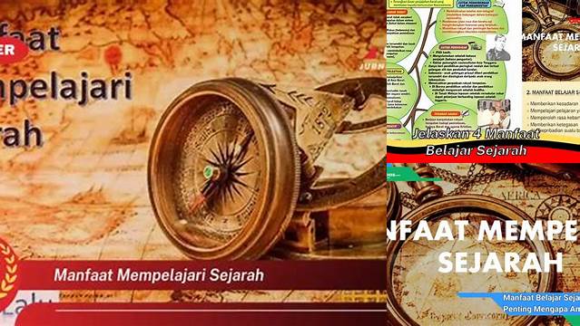 Temukan 4 Manfaat Sejarah yang Jarang Diketahui