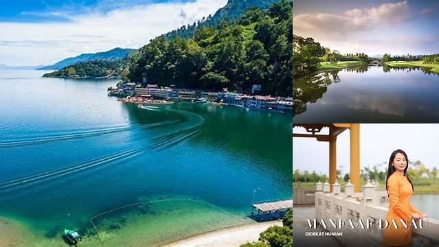 5 Manfaat Danau yang Wajib Diketahui