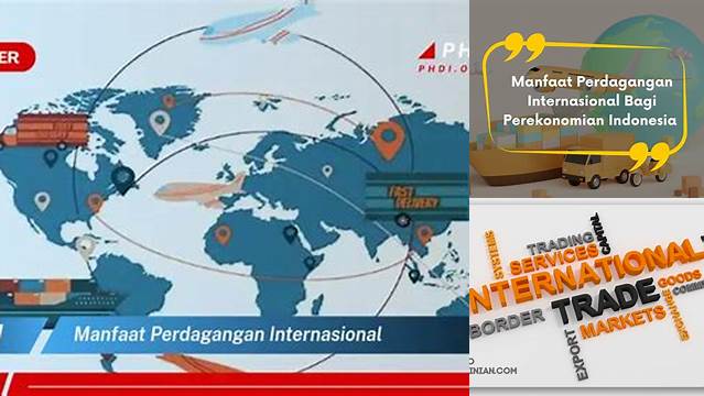 4 Manfaat Perdagangan Internasional yang Jarang Diketahui