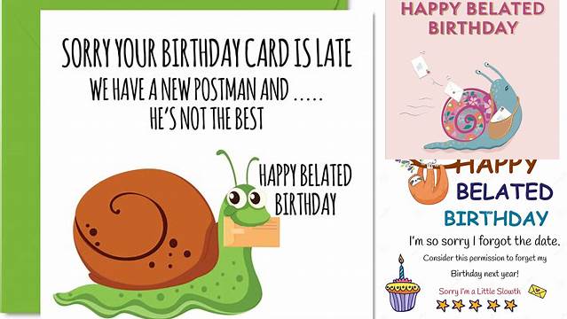 Belated Happy Birthday Jokes, Funny Late B-Day Greetings Pg 1 of 3