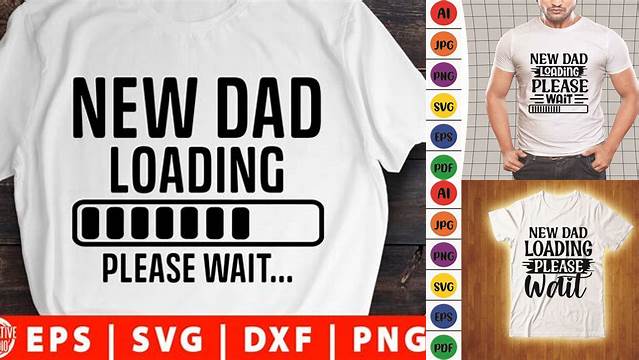 New Dad Loading: Father's Day SVG Cut Files