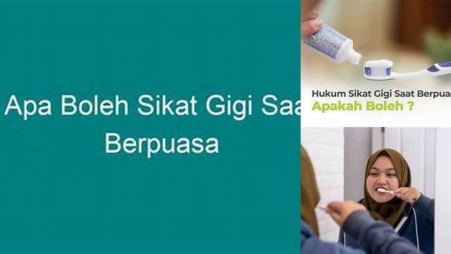Apa Boleh Saat Puasa Sikat Gigi