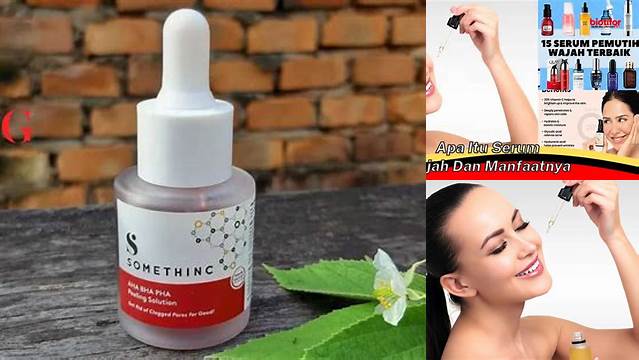 Temukan Manfaat Serum Wajah yang Jarang Diketahui