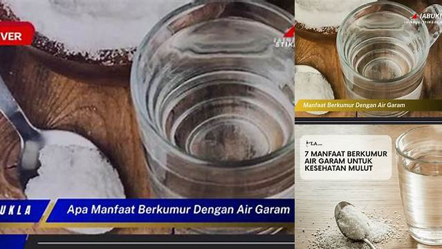 Temukan 9 Manfaat Berkumur dengan Air Garam yang Jarang Diketahui