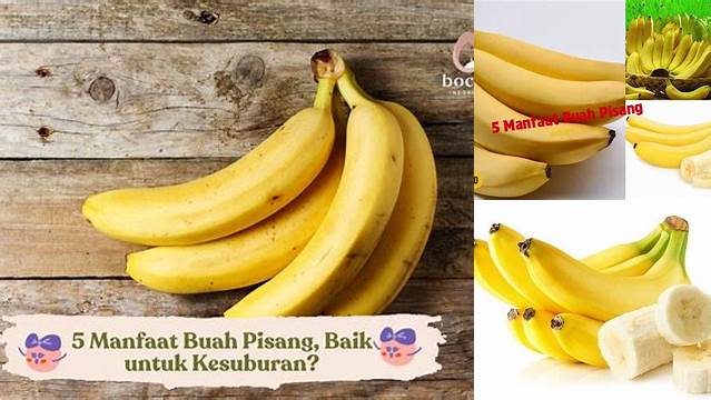 Ungkap 6 Manfaat Buah Pisang yang Jarang Diketahui