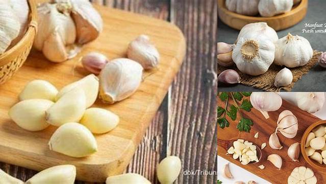 Temukan 10 Manfaat Bawang Putih yang Jarang Diketahui