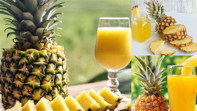 9 Manfaat Apa Manfaat Jus Nanas Untuk Kesehatan Optimal