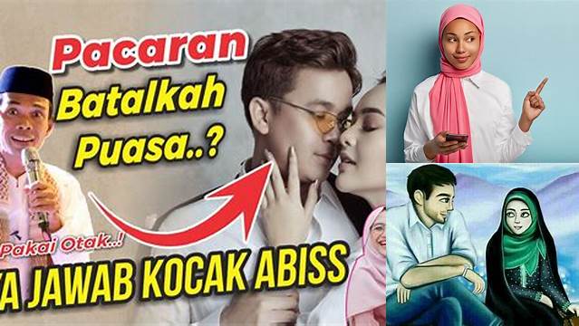 Apakah Boleh Pacaran Saat Puasa