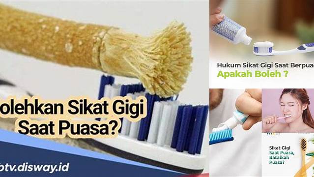 Apakah Kalau Puasa Boleh Sikat Gigi