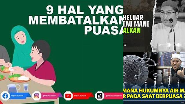 Apakah Keluar Mani Membatalkan Puasa