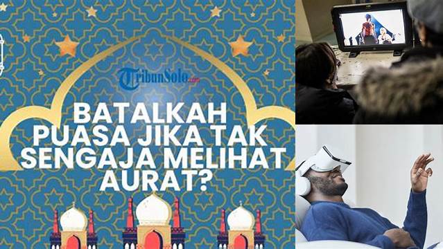 Apakah Melihat Video 18 Membatalkan Puasa