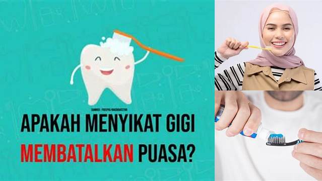 Apakah Menyikat Gigi Membatalkan Puasa