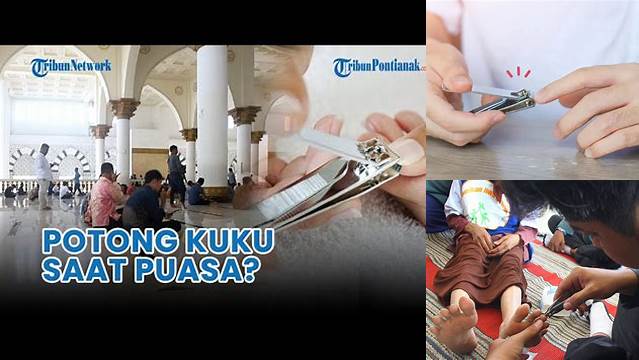 Apakah Puasa Boleh Memotong Kuku