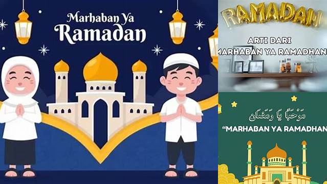 Ketahui 9 Hal Penting tentang arti dari marhaban ya ramadhan menjelang idul fitri