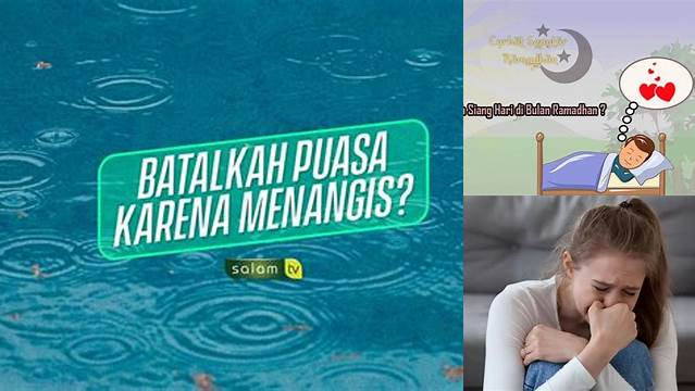 Batalkah Puasa Jika Menangis