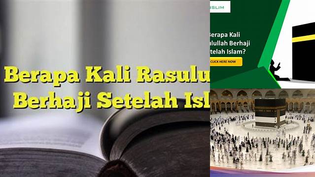 Berapa Kali Rasulullah Berhaji Setelah Islam