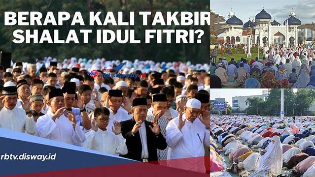 Berapa Kali Takbir Idul Fitri