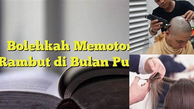 Inilah 8 Hal Penting tentang bolehkah memotong rambut di bulan puasa menjelang idul fitri