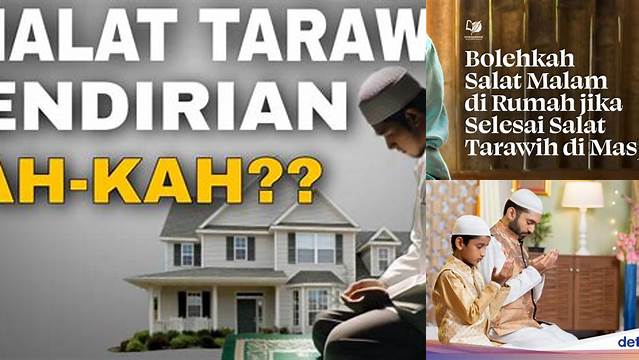 Ketahui 9 Hal Penting tentang bolehkah tarawih di rumah dan Hukumnya saat Idul Fitri