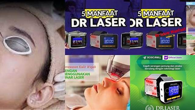 Temukan 8 Manfaat Laser dr Laser yang Jarang Diketahui